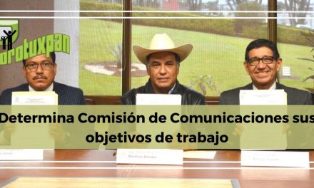 Determina Comisión de Comunicaciones sus objetivos de trabajo