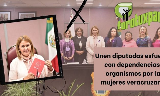 Unen diputadas esfuerzos con dependencias y organismos por las mujeres veracruzanas