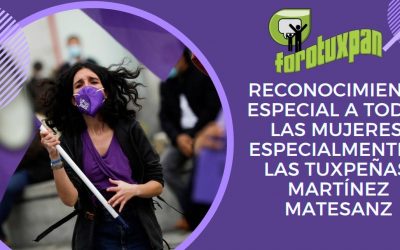 Reconocimiento especial a todas las mujeres, especialmente a las tuxpeñas: Martínez Matesanz
