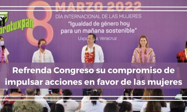 Refrenda Congreso su compromiso de impulsar acciones en favor de las mujeres