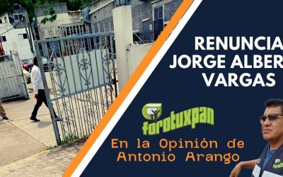 Renuncia Jorge Alberto Vargas Chabelo