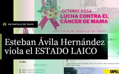 Ayuntamiento de Castillo de Teayo VIOLA EL ESTADO LAICO