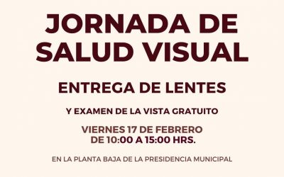 “Jornada de Salud Visual” este viernes 17 de febrero, en planta baja de la Presidencia Municipal