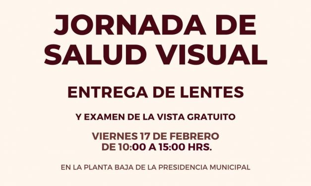 “Jornada de Salud Visual” este viernes 17 de febrero, en planta baja de la Presidencia Municipal