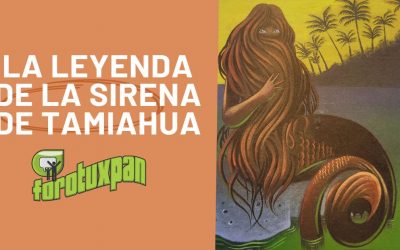 La Leyenda de la Sirena de Tamiahua