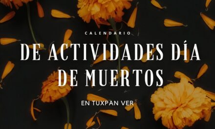 CALENDARIO DE ACTIVIDADES DE DÍA DE MUERTOS EN TUXPAN 2023