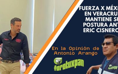 Fuerza x México en Veracruz Mantiene Firme Postura ante Eric Cisneros en Elecciones