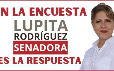 SE POSTULA GUADALUPE RODRÍGUEZ COMO SENADORA DE LA REPÚBLICA