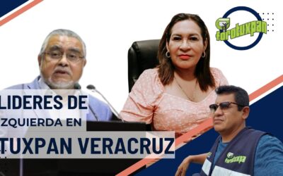 Líderes de Izquierda en Tuxpan Veracruz