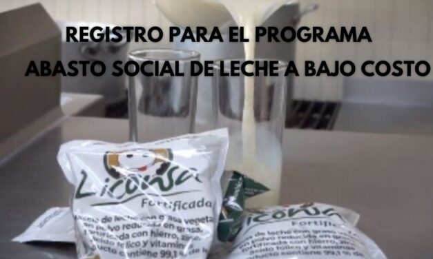 Familias podrán registrarse este miércoles en el Programa de Abasto Social de Leche a bajo costo