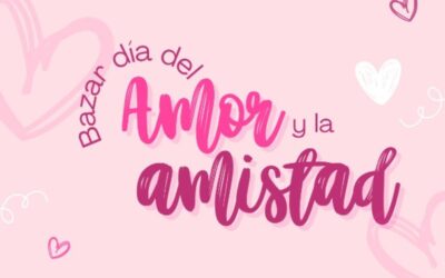 Sábado 8 y domingo 9 de febrero se realizará en la plaza cívica el Bazar del Amor y la Amistad