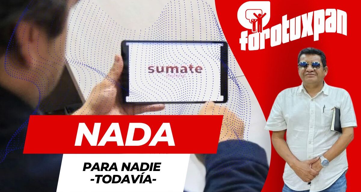 NADA PARA NADIE -TODAVÍA-