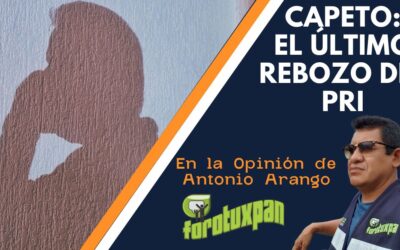 CAPETO: El Último Rebozo del PRI