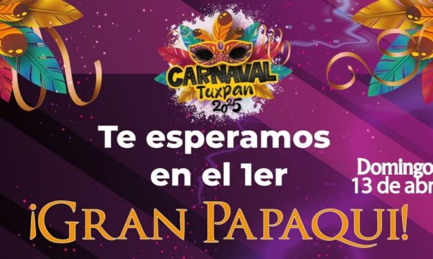 Todos están invitados al 1er Gran Papaqui del Carnaval Tuxpan 2025