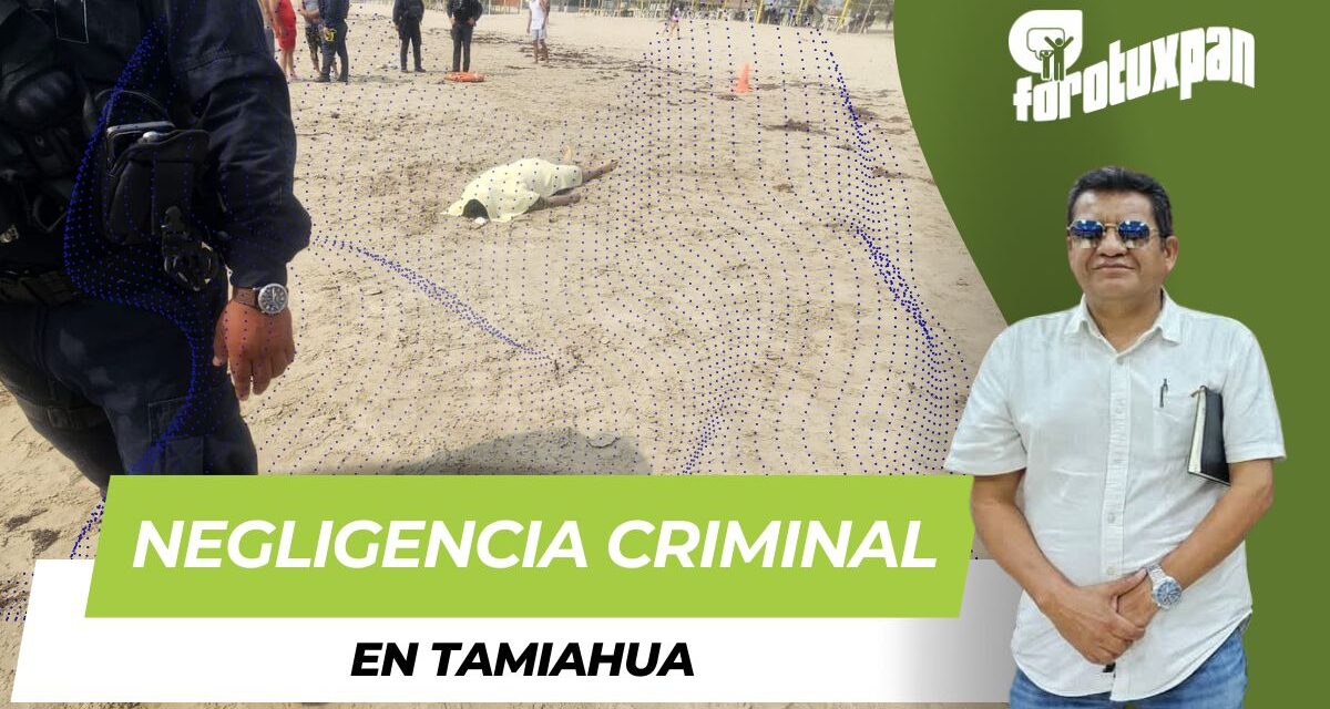Negligencia criminal en Tamiahua