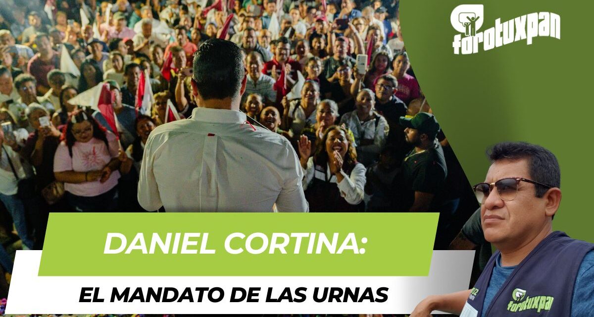 Daniel Cortina: El mandato de las URNAS