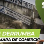 SE DERRUMBA LA CÁMARA DE COMERCIO