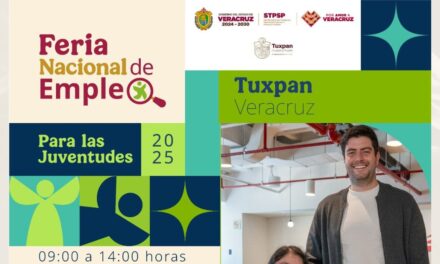 El próximo jueves 21 de agosto se realizará en Tuxpan la “Feria Nacional del Empleo para las Juventudes 2025”