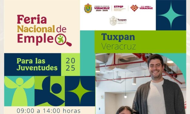 El próximo jueves 21 de agosto se realizará en Tuxpan la “Feria Nacional del Empleo para las Juventudes 2025”