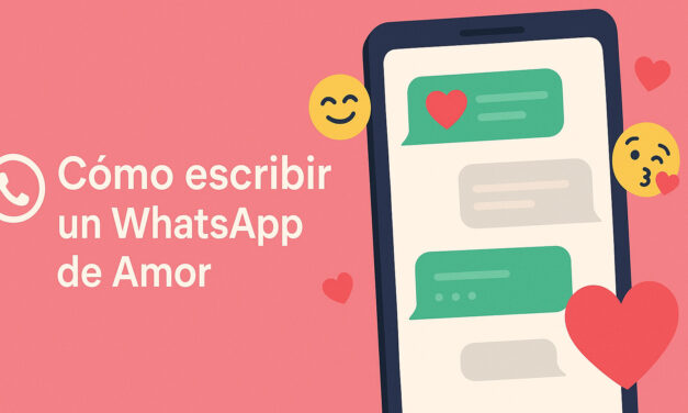 Cómo escribir un WhatsApp de Amor