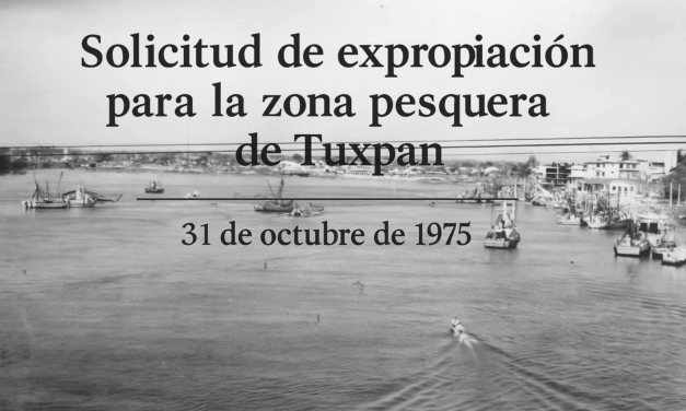 Solicitud de expropiación para la zona pesquera de Tuxpan