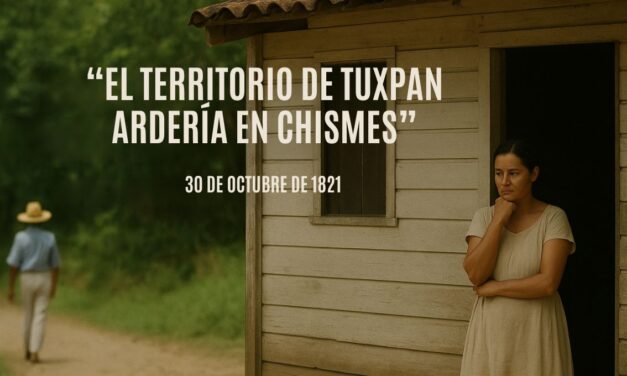 “El territorio de Tuxpan ardería en chismes”