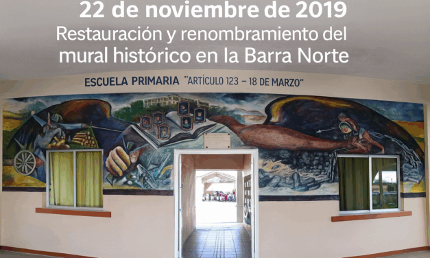 22 de noviembre de 2019 – Restauración y renombramiento del mural histórico en la Barra Norte