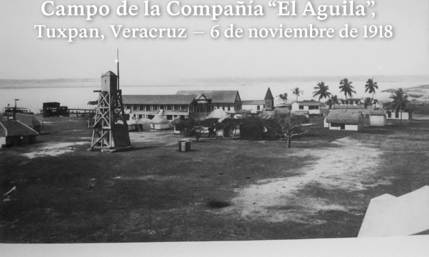 El general López de Lara consolida el control de la región petrolera de Tuxpan (1918)