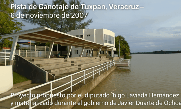La pista de canotaje de Tuxpan: del Congreso de la Unión a la realidad
