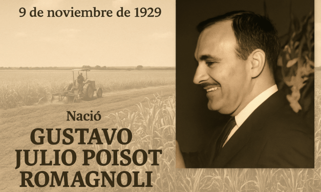 Nace Gustavo Julio Poisot Romagnoli, promotor de la Revolución Verde en las Huastecas