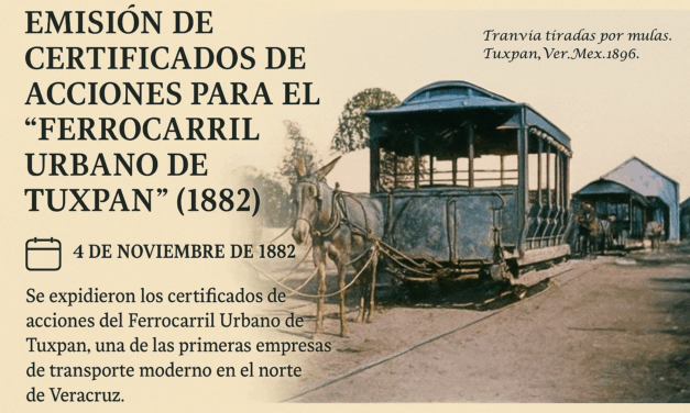 Emisión de certificados de acciones para el “Ferrocarril Urbano de Tuxpan”