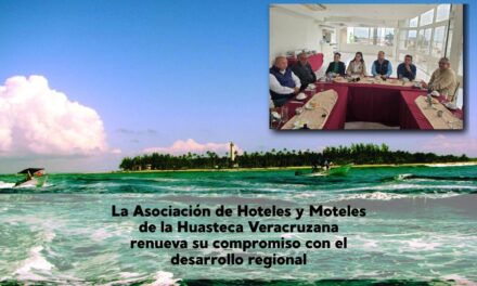 Tuxpan, listo para recibir al turismo: la Asociación de Hoteles y Moteles de la Huasteca Veracruzana renueva su compromiso con el desarrollo regional