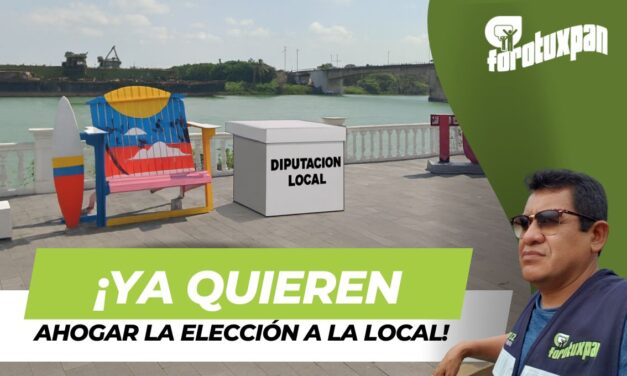 ¡Ya quieren ahogar la Elección a la Diputación Local!