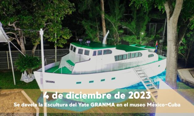 4 de diciembre de 2023 – Se devela la escultura del Yate Granma en Tuxpan