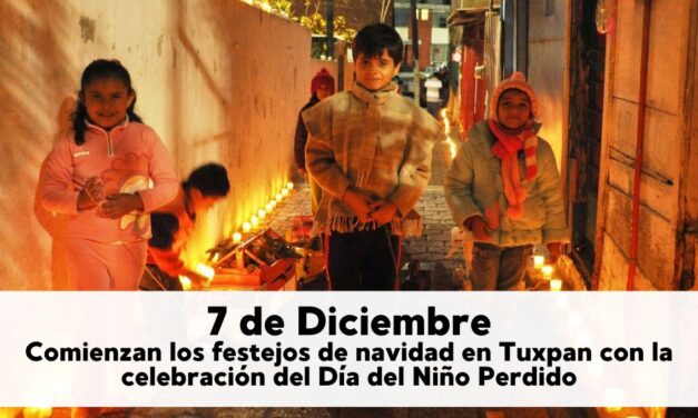 7 de diciembre — Día del Niño Perdido: La noche en que Tuxpan se llena de luz