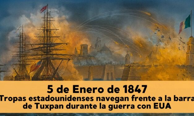 5 de enero de 1847 — Tropas estadounidenses navegan frente a la barra de Tuxpan durante la guerra con EUA