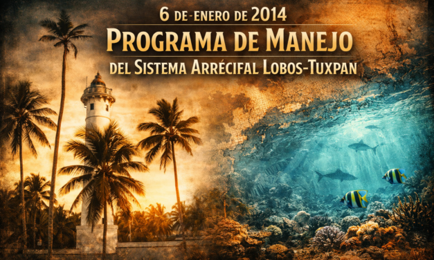 6 de enero de 2014: el Sistema Arrecifal Lobos-Tuxpan estrena ruta de conservación