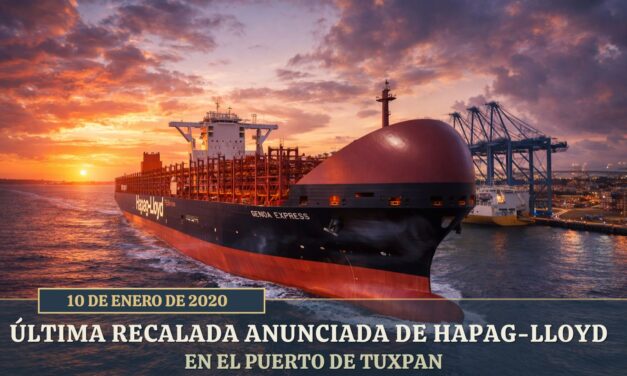 10 de enero de 2020 — Última recalada anunciada de Hapag-Lloyd en el puerto de Tuxpan