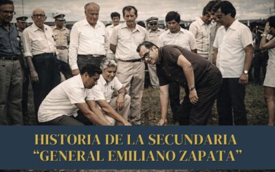Historia de la Escuela Secundaria General Emiliano Zapata