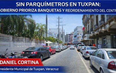 Sin parquímetros en Tuxpan; gobierno prioriza banquetas y reordenamiento del centro