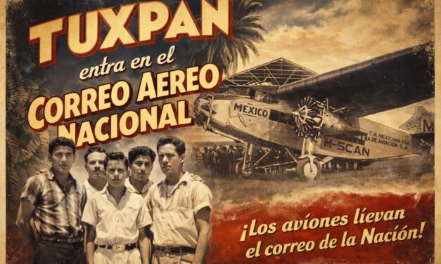 28 de febrero de 1928 — Tuxpan entra a la historia del correo aéreo en México.