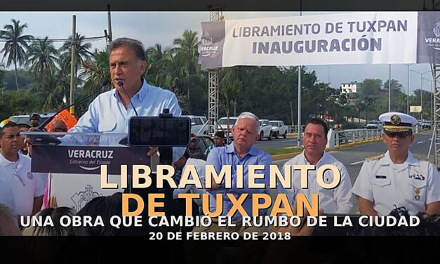 20 de febrero de 2018 — Inauguran el Libramiento de Tuxpan tras su rehabilitación