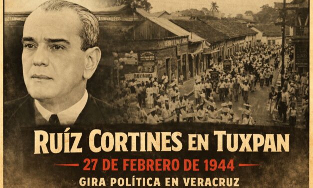 27 de febrero de 1944 — Adolfo Ruiz Cortines realiza gira política en Tuxpan