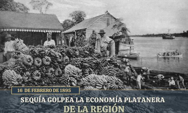 16 de febrero de 1895: Sequía golpea la economía platanera de la región de Tuxpan