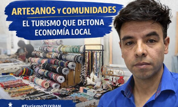 Artesanos y comunidades: el turismo que detona economía local