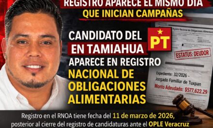 Aparece Jorge Antonio Lara Cruz -PT Tamiahua- como Deudor Alimentario el mismo día que inician campañas