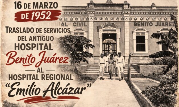 16 de marzo de 1952 — Los servicios médicos de Tuxpan se trasladan al Hospital Regional “Emilio Alcázar”