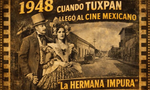 4 de marzo de 1948: se estrena La hermana impura, la película filmada en Tuxpan