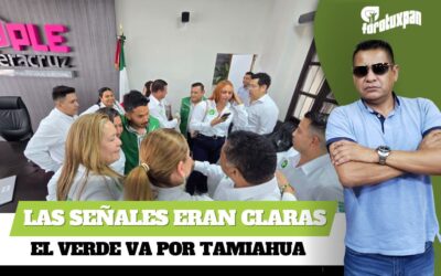 Las señales eran claras: El Verde va por Tamiahua