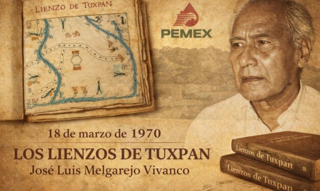 18 de marzo de 1970 — “Los Lienzos de Tuxpan”: cuando PEMEX apostó por la memoria histórica del puerto